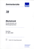 Gunther Reinhart, Michael Zäh (Hrsg.): Mechatronik