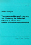 Steffen Stempel: Transparente Netzwerktrennung zur Erhöhung der Sicherheit