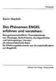 Karin Nierlich: Das Phänomen »Engel« erfahren und verstehen: