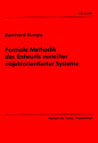 Bernhard Rumpe: Formale Methodik des Entwurfs verteilter objektorientierter Systeme