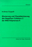 Andreas Goppelt: Klonierung und Charakterisierung des Negativen Cofaktors 2 der RNA-Polymerase II