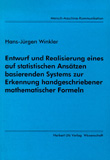 Hans-Jürgen Winkler: Entwurf und Realisierung eines auf statistischen Ansätzen basierenden Systems zur Erkennung handgeschriebener mathematischer Formeln