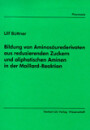 Ulf Büttner: Bildung von Aminosäurederivaten aus reduzierenden Zuckern und aliphatischen Aminen in der Maillard-Reaktion