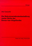 Uta Cascorbi: Die Makroinvertebratenbesiedlung zweier Bäche des Donau-Isar-Hügellandes