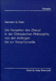 Hermann G. Bohn: Die Rezeption des »Zhouyi« in der Chinesischen Philosophie, von den Anfängen bis zur Song-Dynastie