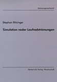 Stephan Ritzinger: Simulation realer Laufradströmungen