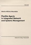 Maria-Athina Mountzia: Flexible Agents in Integrated Network and Systems Management