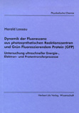 Harald Lossau: Dynamik der Fluoreszenz aus photosynthetischen Reaktionszentren und Grün Fluoreszierendem Protein (GFP)