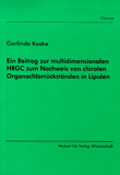 Gerlinde Koske: Ein Beitrag zur multidimensionalen HRGC zum Nachweis von chiralen Organochlorrückständen in Lipiden