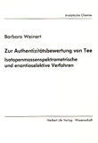 Barbara Weinert: Zur Authentizitätsbewertung von Tee
