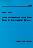 Anna Cattani: Novel Electroneutral Anion Hosts Based on Organoboron Betaines