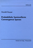 Harald Nusser: Probabilistic Semiuniform Convergence Spaces