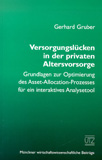 Gerhard Gruber: Versorgungslücken in der privaten Altersvorsorge