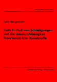 Lutz Morgenroth: Zum Einfluß von Schädigung auf die Gasdurchlässigkeit faserverstärkter Kunststoffe