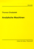 Thomas Chadzelek: Analytische Maschinen