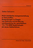 Stefan Schramm: Nicht-statistische Isotopenverteilung in Naturstoffen. Anwendungen zu Fragen von Nahrung und Ernährung und Erprobung der quantitativen 13C-/17O-NMR-Spektroskopie als neues Meßverfahren