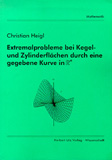Christian Heigl: Extremalprobleme bei Kegel- und Zylinderflächen durch eine gegebene Kurve in Rn