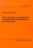 Manfred Klemisch: Untersuchungen zur genotypischen Variabilität der Stickstoff-Effizienz bei Wintergerste
