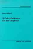 Marc Haltrich: Si-C-B-N-Schichten aus der Gasphase