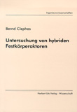 Bernd Clephas: Untersuchung von hybriden Festkörperaktoren