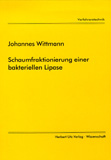 Johannes Wittmann: Schaumfraktionierung einer bakteriellen Lipase