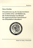 Hans Zischka: Charakterisierung der Grubenmembran von Crotalus atrox und Etablierung der Proteomanalyse am Beispiel der hyperosmotischen Stressantwort von Dictyostelium discoideum