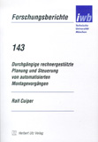 Ralf Cuiper: Durchgängige rechnergestützte Planung und Steuerung von automatisierten  Montagevorgängen