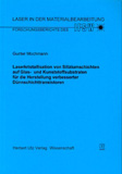 Gunter Mochmann: Laserkristallisation von Siliziumschichten auf Glas- und Kunststoffsubstraten für die Herstellung verbesserter Dünnschichttransistoren