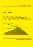 Peter Lehnert: The Effect of the Vehicle Dynamics on the Light Distribution of Headlamps