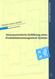 Pamela Andrea Wehlitz: Nutzenorientierte Einführung eines Produktdatenmanagement-Systems