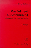 Oliver Spilker: Von Sehr gut bis Ungenügend