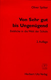 Oliver Spilker: Von Sehr gut bis Ungenügend