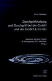 Ulrich F. Höhberger: Durchgriffshaftung und Durchgriff bei der GmbH und der GmbH & Co KG