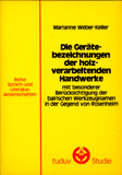 Marianne Weber-Keller: Die Gerätebezeichnungen der holzverarbeitenden Handwerke
