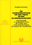 Elisabeth Buchholtz: Die Auseinandersetzung mit dem Thema »NS-Zeit« im Literaturunterricht