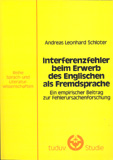 Andreas Leonhard Schloter: Interferenzfehler beim Erwerb des Englischen als Fremdsprache