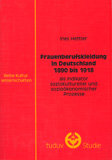 Ines Hettler: Frauenberufskleidung in Deutschland 1890 bis 1918