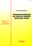 Thomas Sommer: Flexionsmorphologie des Verbs im althochdeutschen Tatian