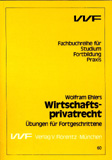 Wolfram Ehlers: Wirtschaftsprivatrecht