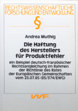 Andrea Muthig: Die Haftung des Herstellers für Produktfehler