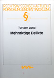 Torsten Lund: Mehraktige Delikte