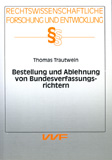Thomas Trautwein: Bestellung und Ablehnung von Bundesverfassungsrichtern