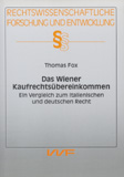 Thomas Fox: Das Wiener Kaufrechtsübereinkommen