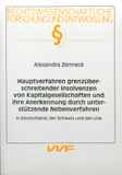 Alexandra Zenneck: Hauptverfahren grenzüberschreitender Insolvenzen von Kapitalgesellschaften und ihre Anerkennung durch unterstützende Nebenverfahren – in Deutschland, der Schweiz und den USA