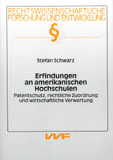 Stefan Schwarz: Erfindungen an amerikanischen Hochschulen
