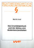Martin Asal: Das Grundeigentum und der Abbau von Bodenbestandteilen