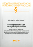 Christina Nicola Huber: Rechtsprobleme von Verlagskooperationen