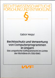 Gabor Hegyi: Rechtsschutz und Verwertung von Computerprogrammen in Ungarn
