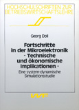 Georg Doll: Fortschritte in der Mikroelektronik – Technische und ökonomische Implikationen