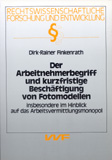 Dirk-Rainer Finkenrath: Der Arbeitnehmerbegriff und kurzfristige Beschäftigung von Fotomodellen insbesondere im Hinblick auf das Arbeitsvermittlungsmonopol